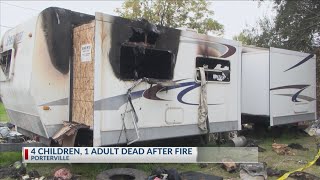 4 children, 1 adult dead after fire in Porterville