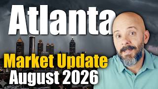 Atlanta Real Estate Market Update August 2026