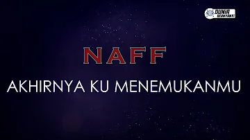 Naff - Akhirnya Ku Menemukanmu ( Karaoke Version ) || Key D