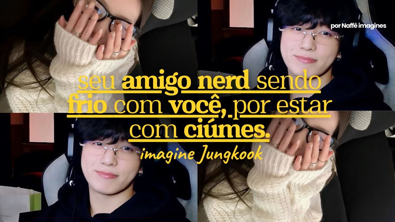 Imagine Jungkook — Seu amigo nerd sendo frio contigo, por estar com ciúmes.