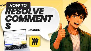 How to Resolve Comments in Miro (Updated 2026)