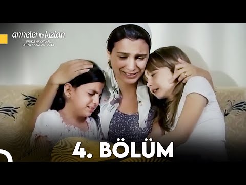 Anneler ile Kızları 4. Bölüm