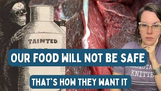 Our food will not be safe.