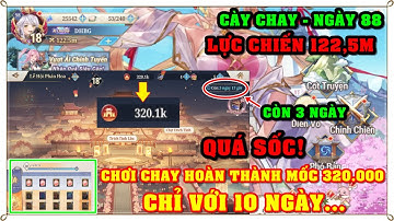 Tam Quốc Huyễn Tướng VNG | NGÀY 88 | QUÁ SỐC! AE CHƠI CHAY HOÀN THÀNH MỐC 320K SỰ KIỆN PHÁO HOA