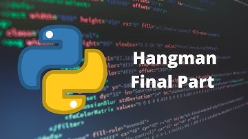 Hangman Final Part - Basics of Python - Chroniva