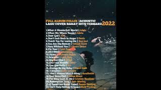 FELIX  FULL ALBUM TERBARU ACOUSTIC COVER LAGU BARAT 2022