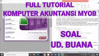 TUTORIAL MYOB ACCOUNTING LENGKAP CARA CEPAT MENGERJAKAN UKK AKUNTANSI MYOB 'UD. BUANA'