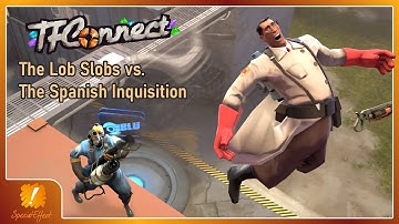 TFConnect 2020 - EU R3 - The Lob Slobs vs. The Spanish Inquisition [TF2]