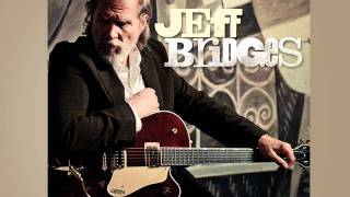 Jeff Bridges - What a little bit of love can do