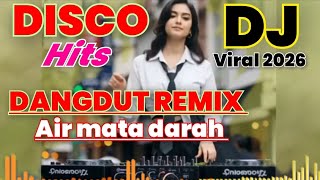 Download Lagu DISCO HITS DANGDUT REMIX AIR MATA DARAH  || DJ REMIX VIRAL 2025 FULL BASS JESS  MP3 Download Lagu DISCO HITS DANGDUT REMIX AIR MATA DARAH  || DJ REMIX VIRAL 2025 FULL BASS JESS  MP3