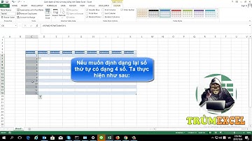 THỦ THUẬT EXCEL - Cách đánh SỐ THỨ TỰ TỰ DỘNG NHANH CẤP TỐC- TRÙM EXCEL