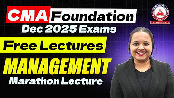 CMA Foundation Dec 2025 | Free Lectures - MANAGEMENT Marathon Revision