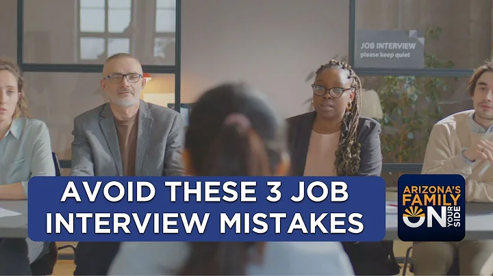 On Your Side: Breaking down top 3 interview mistakes