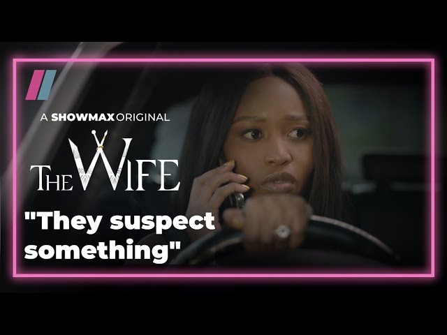 No More Masks | The Wife Episode 31 – 33 Promo | Showmax Original