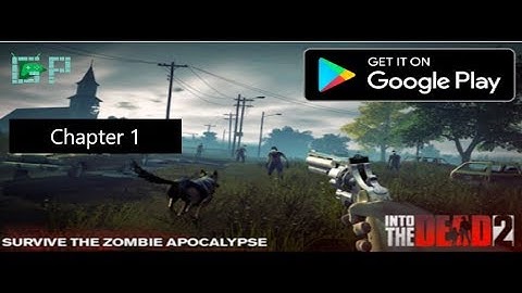 Into the dead 2 Level 5 Chapter 1| Gameplay Trailer | Android | Explosion