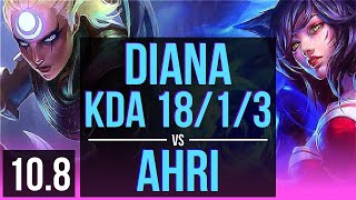 DIANA vs AHRI (MID) | 2.3M mastery points, KDA 18/1/3, 1700+ games, Legendary | EUW Diamond | v10.8