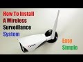 How to install a wireless surveillance security camera system canavis