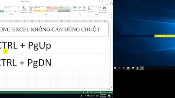 CHUYỂN SHEET TRONG EXCEL KHÔNG CẦN DÙNG CHUỘT