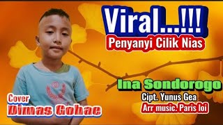 lagu Nias INA SONDOROGO/CIPT.YUNUS GEA/COVER.DIMAS GOHAE (video music official)