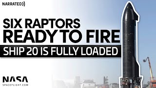 Ship 20 Readied for Static Fire Testing with Six Raptor Engines | Starship Update (Narrated)