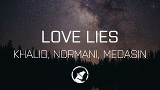 Khalid & Normani - Love Lies (Medasin Remix)