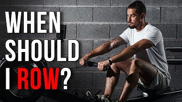 ROWING- How LONG Should Your Workout Be- WHEN Is The Best Time For A Workout