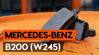 Hogyan cseréljünk Fékbetét szett MERCEDES-BENZ B-CLASS (W245) - video útmutató