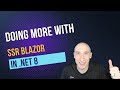 Doing More with SSR Blazor in .NET 8