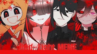 Red-Light - Original Animation meme / Collab X MEME