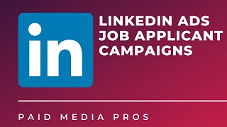 LinkedIn Job Application and Recruitment Ads