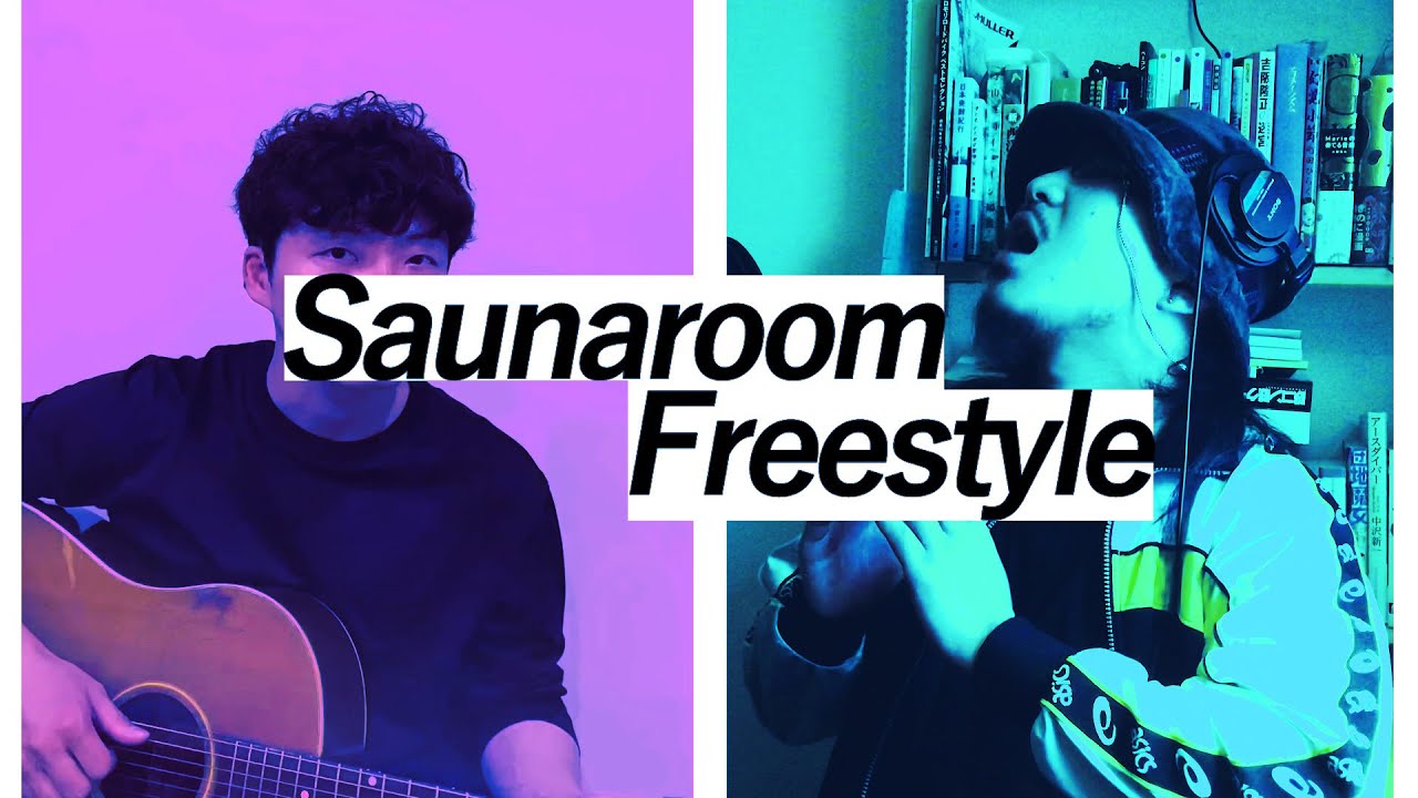 Saunaroom Freestyle / You got Yasushi - うち狭すぎたので座った