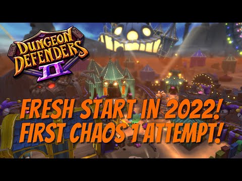 DD2 Fresh Start in 2022 - First Chaos 1 Attempt!