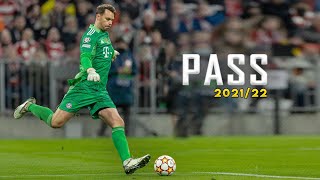Manuel Neuer ● King of Passes ● Passing Compilation ● 2021/22｜FHD