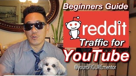 How to get REDDIT TRAFFIC for your YOUTUBE video -  Step by step beginner