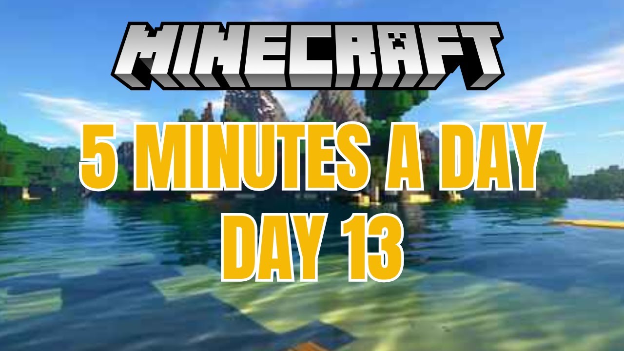 Five Minutes a Day Until I Beat Minecraft | Day 13 - YouTube