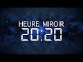 Heure miroir 20h20  signification amour et message des anges