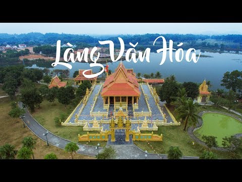 54 Dân Tộc Việt Nam Ở Đâu - Toàn Cảnh Làng Văn Hóa 54 Dân Tộc Việt Nam Flycam 4k - Nếm TV