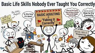 Basic Life Skills Nobody Ever Taught You Correctly