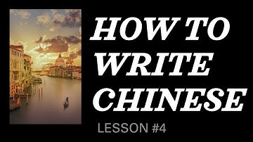 How to write Chinese characters - Lesson #4