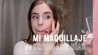 ASÍ ME MAQUILLO TODOS LOS DÍAS: Mis mejores tips y productos