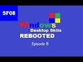Windows Desktop Skits REBOOTED Episode 8