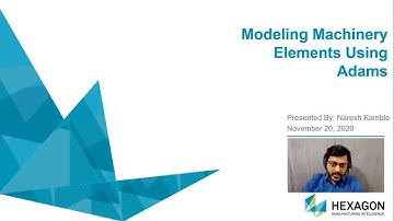 Modeling Machinery Elements Using Adams - Hexagon India