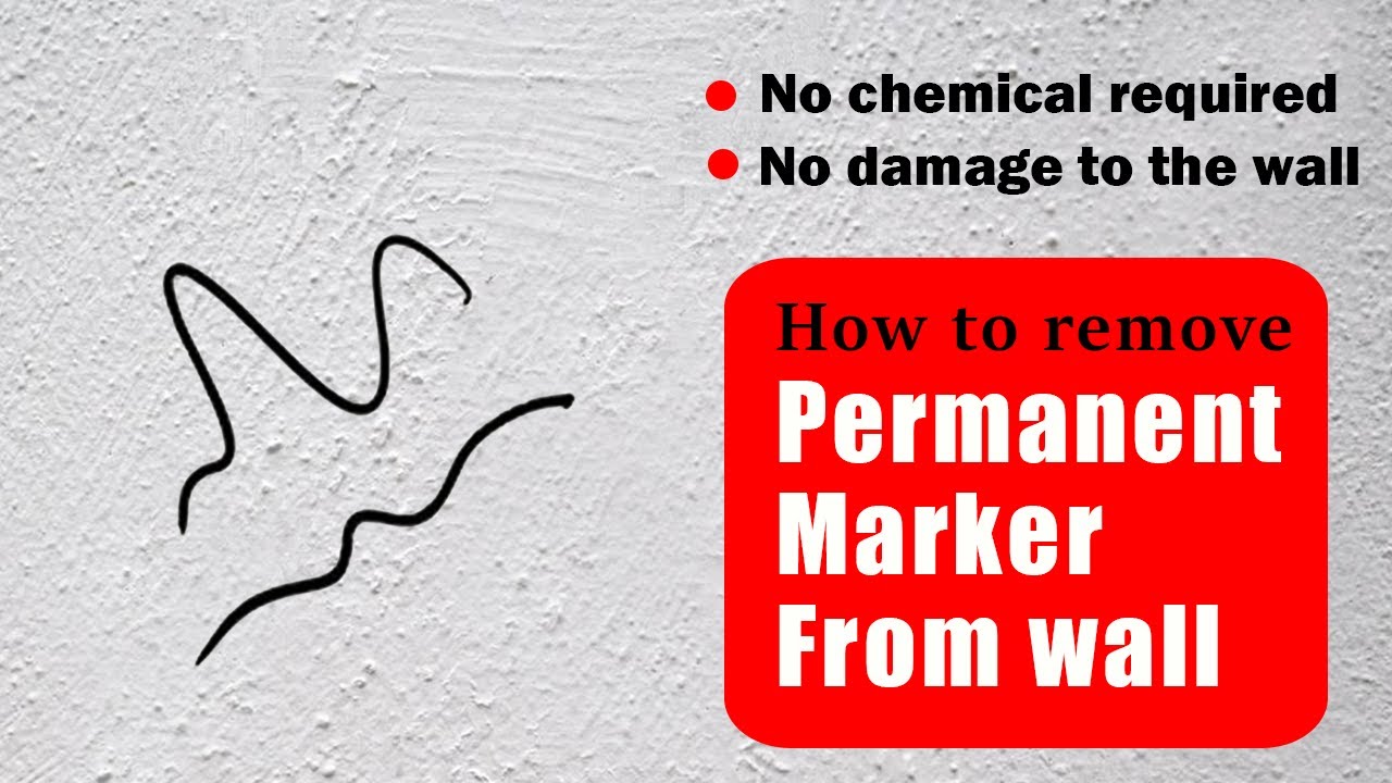 How To Remove Permanent Marker From Wall No Chemical Is Required No How To Remove Permanent Marker From Wall No Chemical Is Required No
