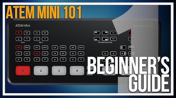 ATEM MINI 101 Beginner