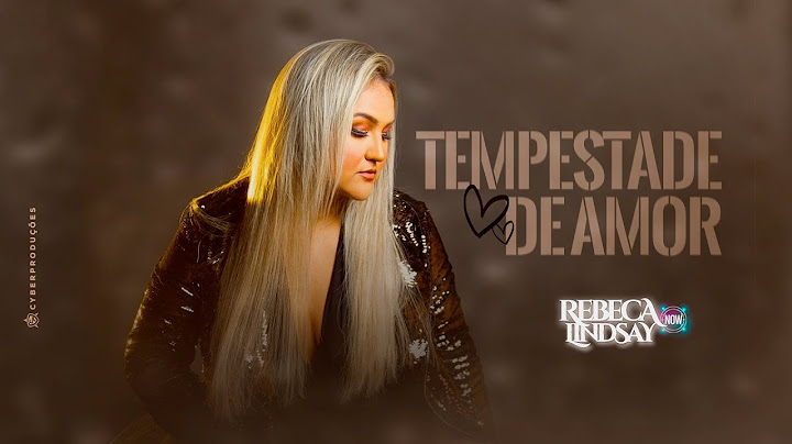 Rebeca Lindsay - Tempestade de Amor [CLIPE OFICIAL]