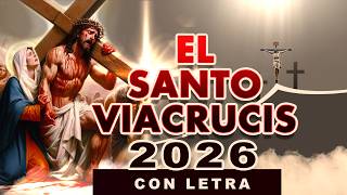 VIA CRUCIS 2026 Con Letra (Crucifixión de Jesús) Meditado