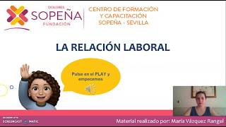 Explicación Unidad Didáctica 'La Relación Laboral' (Formación y Orientación Laboral)