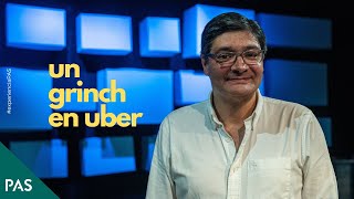 Un Grinch En Uber - Alejandro Villalobos