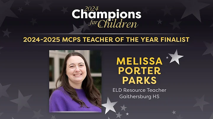 2024-2025 MCPS Teacher of the Year Finalist: Melissa Porter Parks