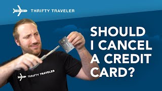 Canceling a Credit Card? Ask Yourself These Questions First